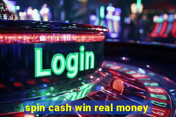 spin cash win real money